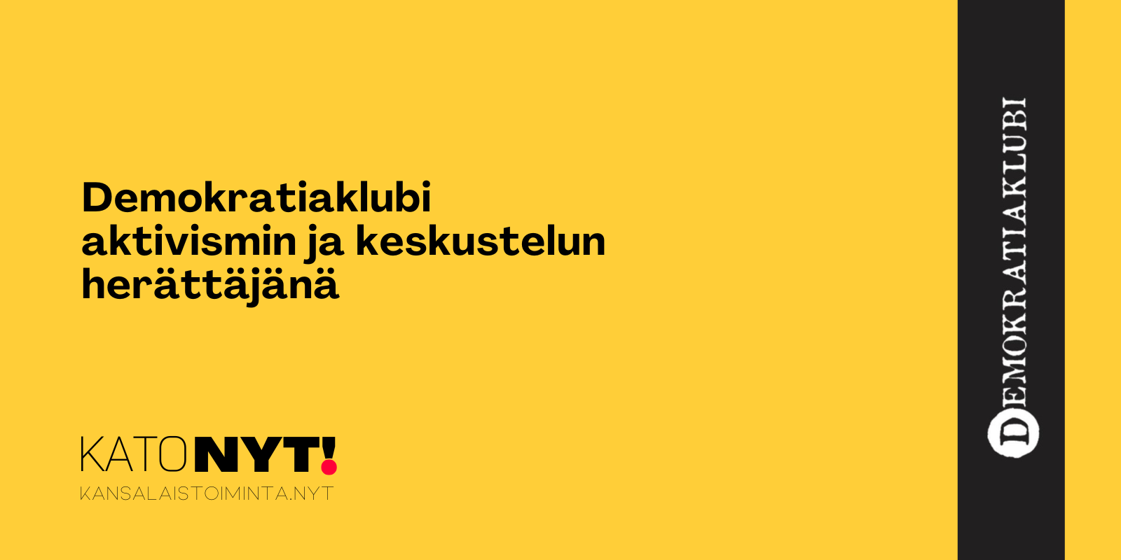 Demokratiaklubi aktivismin ja keskustelun herättäjänä kuvituskuva